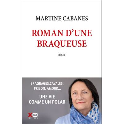 Xo ROMAN D'UNE BRAQUEUSE Xo ROMAN D'UNE BRAQUEUSE