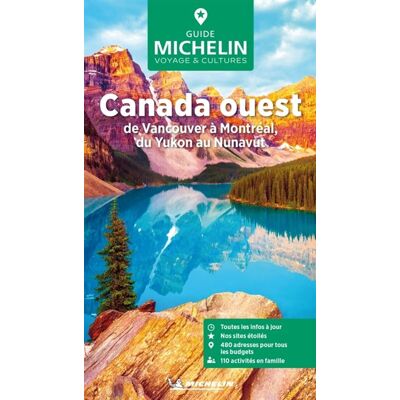 MICHELIN CANADA OUEST GUIDE VERT MICHELIN CANADA OUEST GUIDE VERT