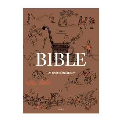 BAYARD La bible les recits fondateurs BAYARD La bible les recits fondateurs