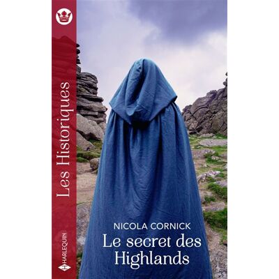 Harlequin LE SECRET DES HIGHLANDS Harlequin LE SECRET DES HIGHLANDS