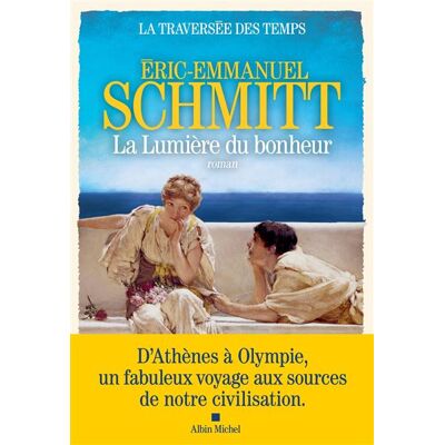 Albin Michel LA TRAVERSEE DES TEMPS,04:LA LUMIERE DU BONHEUR Albin Michel LA TRAVERSEE DES TEMPS,04:LA LUMIERE DU BONHEUR