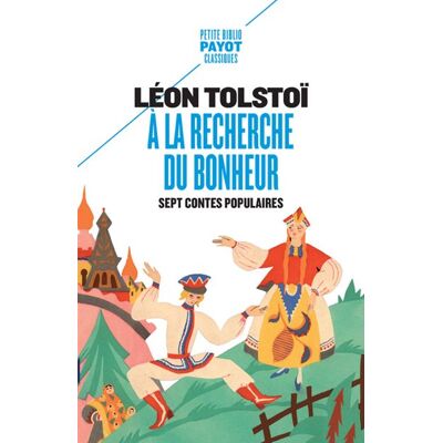 Payot A LA RECHERCHE DU BONHEUR SEPT CONTES POPULAIRES Payot A LA RECHERCHE DU BONHEUR SEPT CONTES POPULAIRES