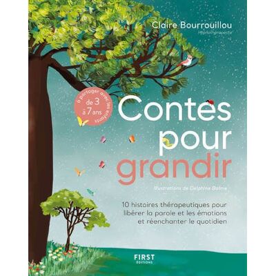 First Les contes pour grandir:10 histoires pour reenchanter la rel First Les contes pour grandir:10 histoires pour reenchanter la rel