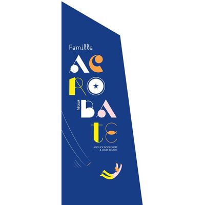 Helium La famille acrobate Helium La famille acrobate