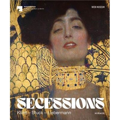 Hirmer SECESSIONS KLIMT, STUCK, LIEBERMANN Hirmer SECESSIONS KLIMT, STUCK, LIEBERMANN