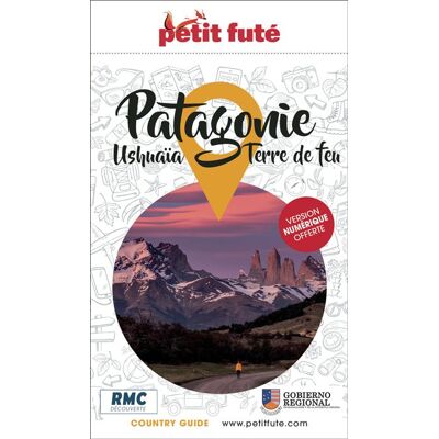 Petit futé PATAGONIE 2025 PETIT FUTE COUNTRY GUIDE Petit futé PATAGONIE 2025 PETIT FUTE COUNTRY GUIDE
