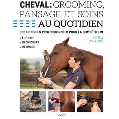 Vigot Cheval : grooming, pansage et soins au quotidien Vigot Cheval : grooming, pansage et soins au quotidien