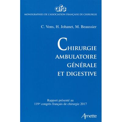 Arnette Chirurgie ambulatoire générale et digestive Arnette Chirurgie ambulatoire générale et digestive