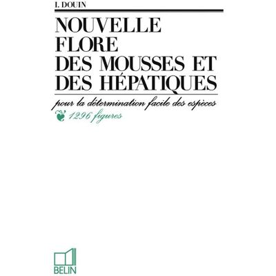 Belin Nouvelle flore des mousses et des hépatiques Belin Nouvelle flore des mousses et des hépatiques