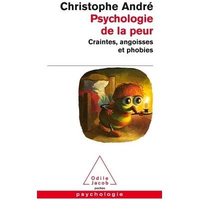 Odile Jacob PSYCHOLOGIE DE LA PEUR Odile Jacob PSYCHOLOGIE DE LA PEUR