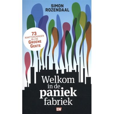 Uitgeverij EW Welkom in de paniekfabriek Uitgeverij EW Welkom in de paniekfabriek