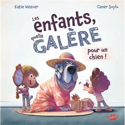 Splash LES ENFANTS QUELLE GALERE (POUR UN CHIEN) Splash LES ENFANTS QUELLE GALERE (POUR UN CHIEN)