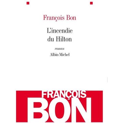 Albin Michel L'incendie du Hilton Albin Michel L'incendie du Hilton