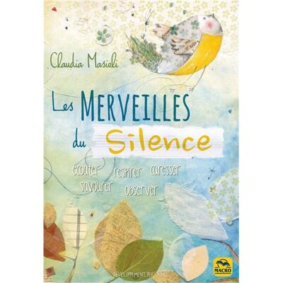 Macro Les Merveilles du Silence - livre Macro Les Merveilles du Silence - livre