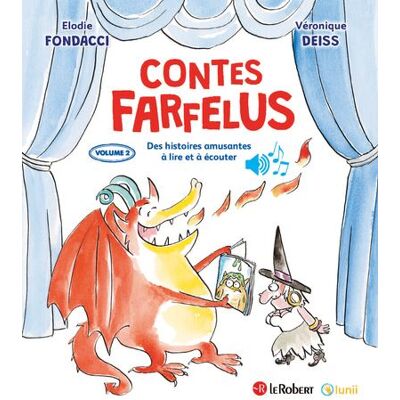 Le Robert LES CONTES FARFELUS DES HISTOIRES AMUSANTES A LIRE ET A ECOU Le Robert LES CONTES FARFELUS DES HISTOIRES AMUSANTES A LIRE ET A ECOU