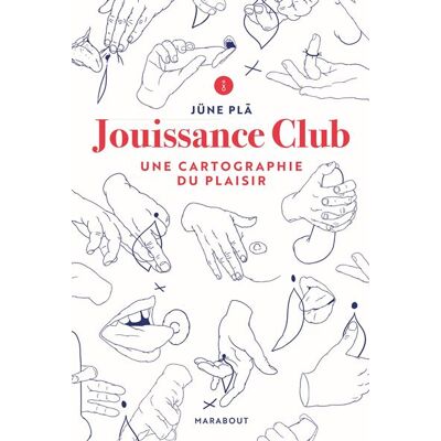 Marabout Jouissance club une cartographie du plaisir Marabout Jouissance club une cartographie du plaisir