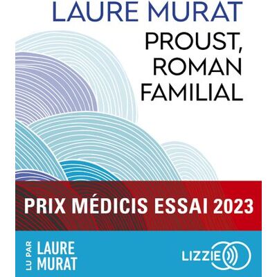 Lizzie - Univers Audio PROUST ROMAN FAMILIAL Lizzie - Univers Audio PROUST ROMAN FAMILIAL