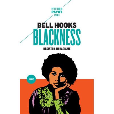 Payot BLACKNESS RESISTER AU RACISME Payot BLACKNESS RESISTER AU RACISME
