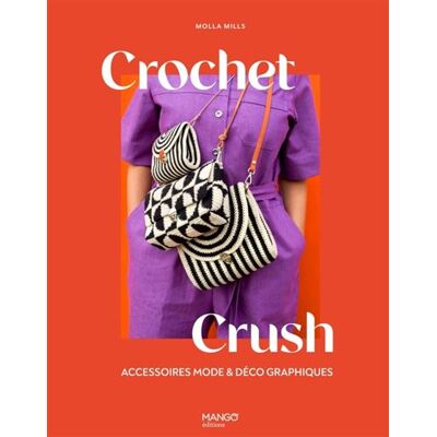 Mango CROCHET CRUSH : ACCESSOIRES MODE ET DECO GRAPHIQUES Mango CROCHET CRUSH : ACCESSOIRES MODE ET DECO GRAPHIQUES