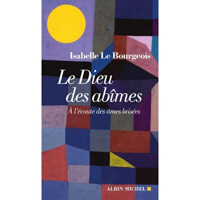Albin Michel Le dieu des abimes Albin Michel Le dieu des abimes