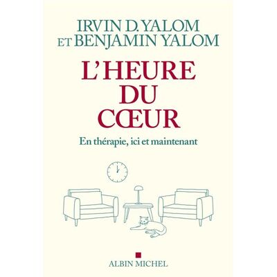 Albin Michel L'HEURE DU COEUR EN THERAIE ICI ET MAINTENANT Albin Michel L'HEURE DU COEUR EN THERAIE ICI ET MAINTENANT