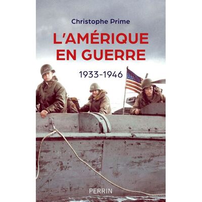 Perrin L'AMERIQUE EN GUERRE 1933-1946 Perrin L'AMERIQUE EN GUERRE 1933-1946