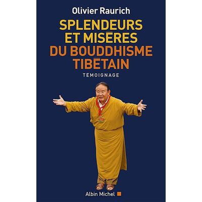 Albin Michel Splendeurs et miseres du bouddhisme tibetain Albin Michel Splendeurs et miseres du bouddhisme tibetain