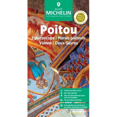 MICHELIN POITOU-MARAIS POITEVIN-FUTUROSCOPE GUIDE VERT MICHELIN POITOU-MARAIS POITEVIN-FUTUROSCOPE GUIDE VERT