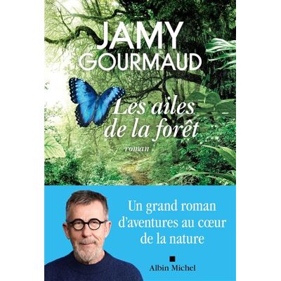 Albin Michel LES AILES DE LA FORET Albin Michel LES AILES DE LA FORET