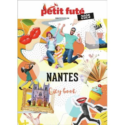 Petit futé NANTES 2025 PETIT FUTE CITY BOOK Petit futé NANTES 2025 PETIT FUTE CITY BOOK