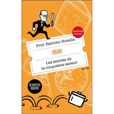 Dunod UMAMI LES SECRETS DE LA CINQUIEME SAVEUR Dunod UMAMI LES SECRETS DE LA CINQUIEME SAVEUR