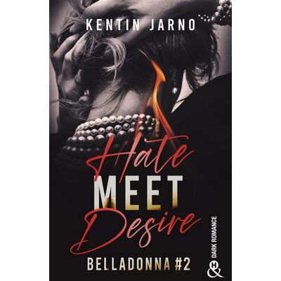 Harlequin BELLADONNA,02:HATE MEET DESIRE Harlequin BELLADONNA,02:HATE MEET DESIRE