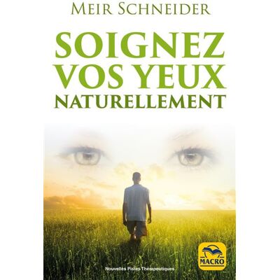 Macro Soignez vos yeux naturellement Macro Soignez vos yeux naturellement