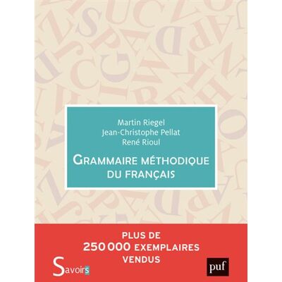 Puf GRAMMAIRE METHODIQUE DU FRANCAIS Puf GRAMMAIRE METHODIQUE DU FRANCAIS