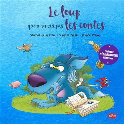 Splash LE LOUP QUI N'AIMAIT PAS LES CONTES (ED.COLLECTOR) Splash LE LOUP QUI N'AIMAIT PAS LES CONTES (ED.COLLECTOR)