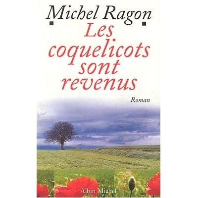 Albin Michel Les coquelicots sont revenus Albin Michel Les coquelicots sont revenus