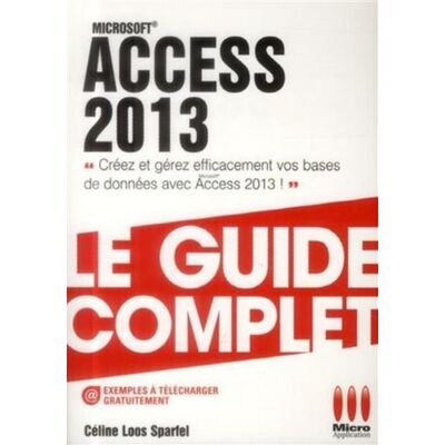 Micro Application Complet access 2013 Micro Application Complet access 2013