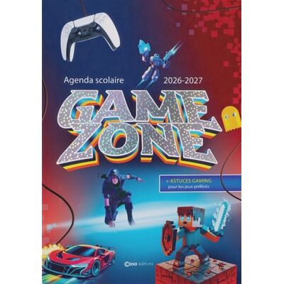 Casa ZONE GAMING AGENDA SCOLAIRE 2026-2027 Casa ZONE GAMING AGENDA SCOLAIRE 2026-2027