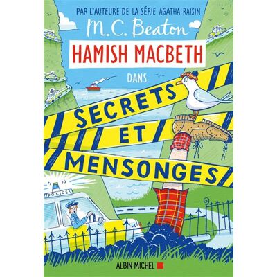 Albin Michel LES ENQUETES DE HAMISH MACBETH,30:SECRETS ET MENSONGES Albin Michel LES ENQUETES DE HAMISH MACBETH,30:SECRETS ET MENSONGES