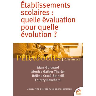 Esf S'AUTO-EVALUER POUR FAIRE EVOLUER LES ETABLISSEMENTS SCOLAIR Esf S'AUTO-EVALUER POUR FAIRE EVOLUER LES ETABLISSEMENTS SCOLAIR