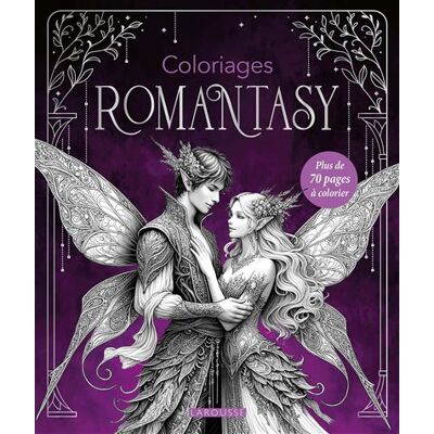 Larousse COLORIAGES ROMANTASY Larousse COLORIAGES ROMANTASY