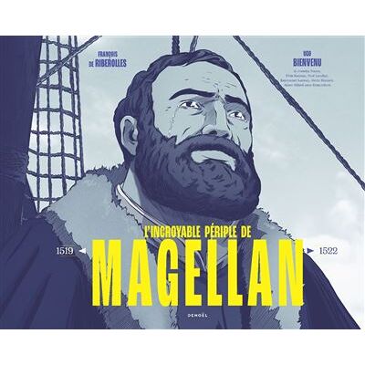 Denoël L'Incroyable périple de Magellan Denoël L'Incroyable périple de Magellan