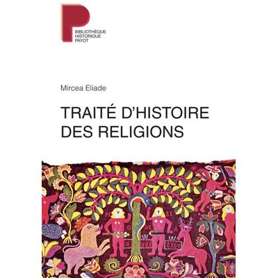 Payot Traité d'histoire des religions Payot Traité d'histoire des religions
