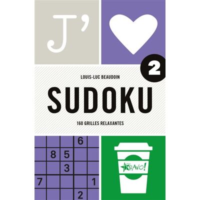 Bravo SUDOKU,2:160 GRILLES RELAXANTES Bravo SUDOKU,2:160 GRILLES RELAXANTES