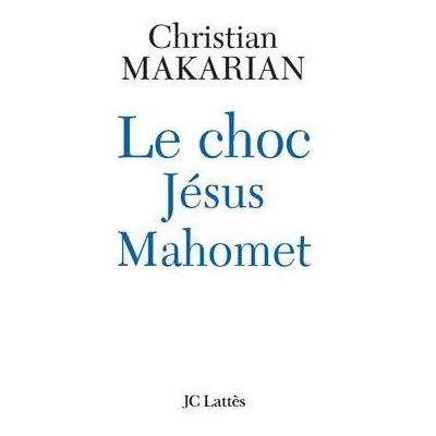 Lattes Le choc Jésus et Mahomet Lattes Le choc Jésus et Mahomet