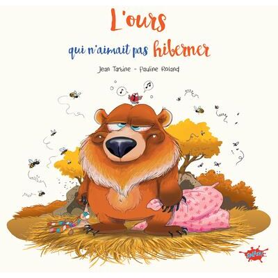 Splash L'OURS QUI N'AIMAIT PAS HIBERNER Splash L'OURS QUI N'AIMAIT PAS HIBERNER