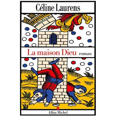 Albin Michel LA MAISON DIEU Albin Michel LA MAISON DIEU