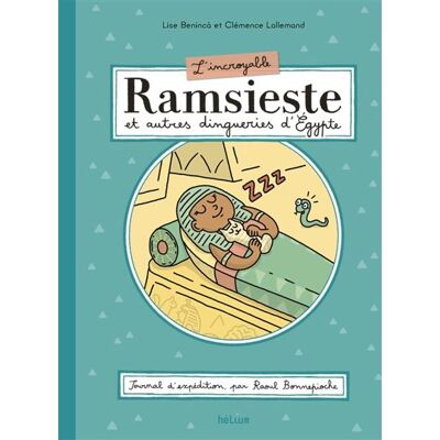 Helium RAMSIESTE ET AUTRES DINGUERIES D'EGYPTE Helium RAMSIESTE ET AUTRES DINGUERIES D'EGYPTE