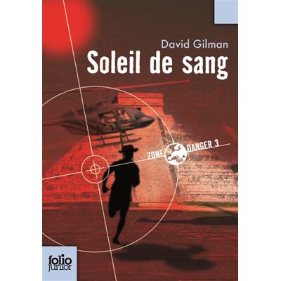 Gallimard jeunesse Soleil de sang Gallimard jeunesse Soleil de sang