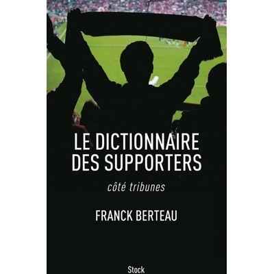Stock Cote tribunes le dictionnaire des supporters Stock Cote tribunes le dictionnaire des supporters
